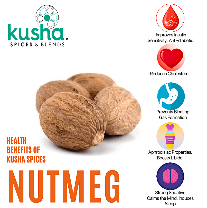 Kusha Nutmeg Kusha Spices